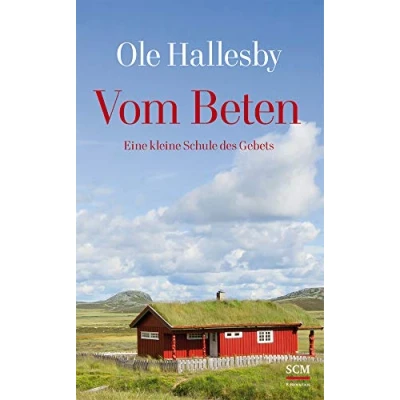 Abbildung von Vom Beten: Eine kleine Schule des Gebets (Klassiker Glaubens)