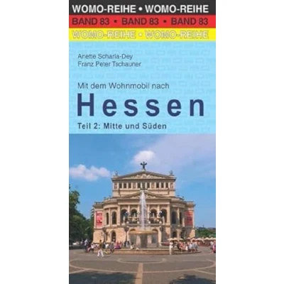 Abbildung von Mit dem Wohnmobil nach Hessen: Teil 2: Mitte und Süden (Womo Reihe, Band 83)