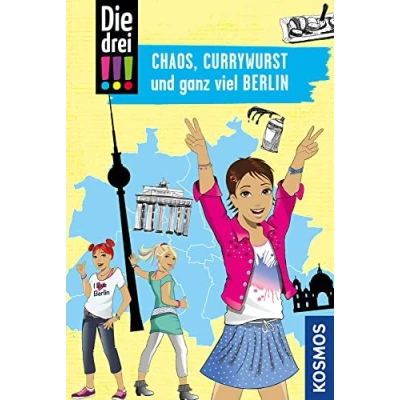 Abbildung von Die drei !!!, Chaos, Currywurst und ganz viel Berlin