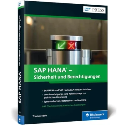 Abbildung von SAP HANA Sicherheit und Berechtigungen: Systemsicherheit für Datenbank, S/4HANA BW/4HANA (SAP PRESS)