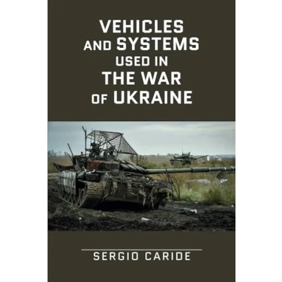 Abbildung von Vehicles and systems in the War of Ukraine: A Military Guide
