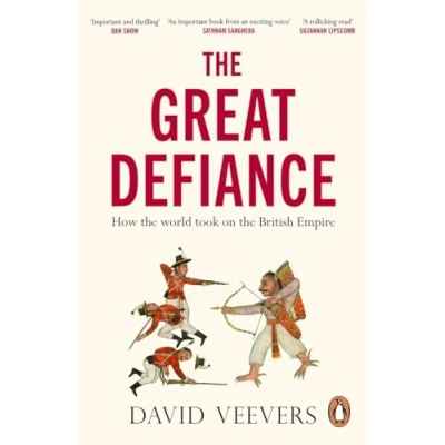 Abbildung von the Great Defiance: How world took on British Empire