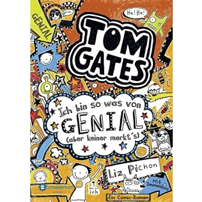 Abbildung von Tom Gates, Band 04: Ich bin so was von genial (aber keiner merkt&#039;s) (Tom Gates / Comic Roman, 4)