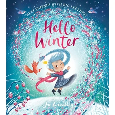 Abbildung von Hello Winter: the fourth in a magical illustrated children’s picture book series about friendship, feelings and seasons new for 2023 (Best Friends with Big Feelings)