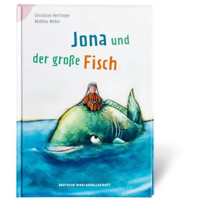 Abbildung von Jona und der große Fisch (Bibelgeschichten für Erstleser): Reihe: Bibelgeschichten Erstleser