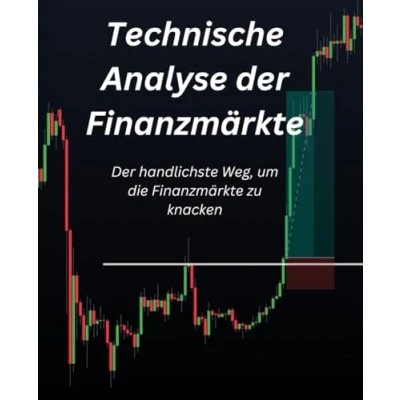 Abbildung von Technische Analyse Der Finanzmärkte: handlichste Weg, um die Finanzmärkte zu knacken