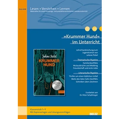 Abbildung von »Krummer Hund« im Unterricht: Lehrerhandreichung zum Jugendroman von Juliane Pickel (Klassenstufe 7 9, mit Kopiervorlagen)