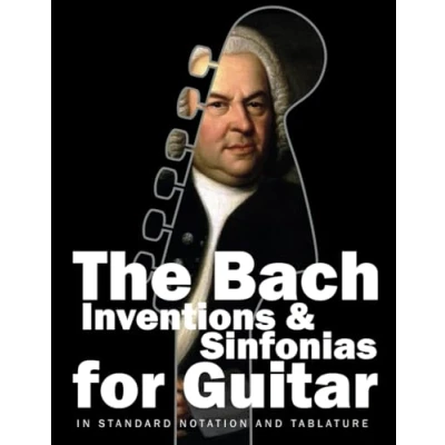 Abbildung von The Bach Inventions and Sinfonias for Guitar: In Standard Notation Tablature