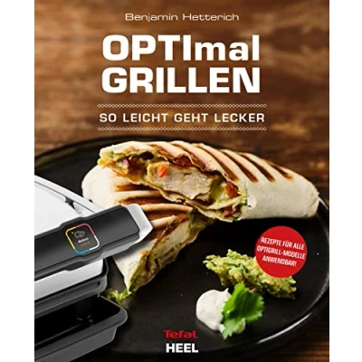 Abbildung von OPTImal Grillen OPTIgrill Kochbuch Rezeptbuch: So leicht geht lecker Das Original von Tefal
