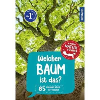 Abbildung von Welcher Baum ist das? Kindernaturführer: 85 heimische Bäume &amp; Sträucher