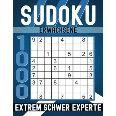 Abbildung von Sudoku Erwachsene Extrem Schwer Experte: 1000 Rätsel mit Lösungen.