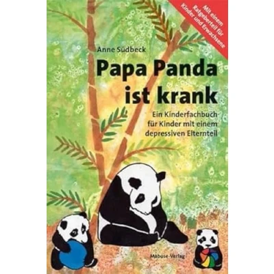 Abbildung von Papa Panda ist krank. Ein Kinderfachbuch für Kinder mit depressivem Elternteil