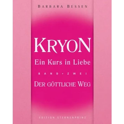 Abbildung von Kryon Ein Kurs in Liebe: Band 2 Der Göttliche Weg (Edition Sternenprinz)