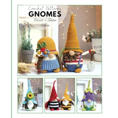 Abbildung von Сrochet gnome patterns Flowers &amp; Garden Edition: Amigurumi crochet pattern book (Crochet gnomes)
