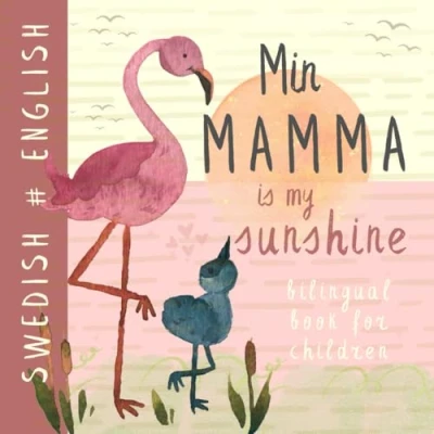 Abbildung von Min mamma Swedish English Bilingual Book for Children: Learn Beginners Böcker för barn