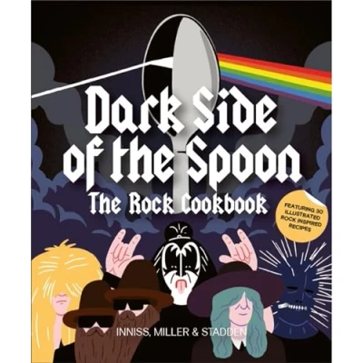 Abbildung von Dark Side of The Spoon: Rock Cookbook