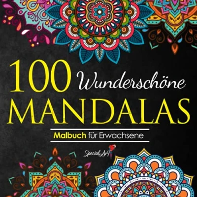 Abbildung von 100 Wunderschöne Mandalas: Mandala Malbuch für Erwachsene, toller Antistress Zeitvertreib zum Entspannen mit schönen Malvorlagen Ausmalen (Mandalas Sammlung, Band 1)