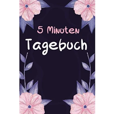 Abbildung von 5 Minuten Tagebuch: A5 Tagebuch um den Stress zu reduzieren für mehr Dankbarkeit, Achtsamkeit und Erfolg 110 Seiten zum Ausfüllen am Tag Glück im Leben