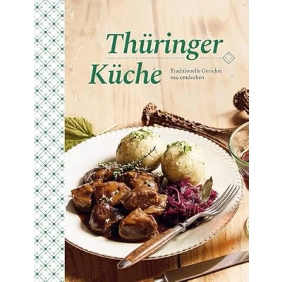 Abbildung von Thüringer Küche: Traditionelle Gerichte neu entdecken