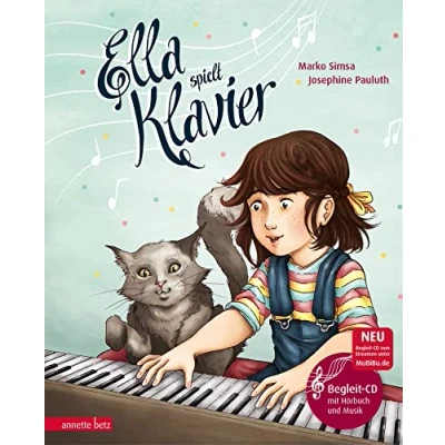 Abbildung von Ella spielt Klavier (Das musikalische Bilderbuch mit CD und zum Streamen): Standard Audio Format
