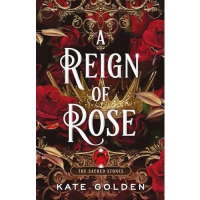 Abbildung von A Reign of Rose: An addictive enemies to lovers fantasy romance (The Sacred Stones, Book 3)