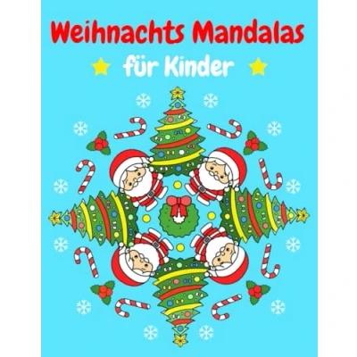 Abbildung von Weihnachts Mandalas: Weihnachtsmalbuch für Kinder und Erwachsene 50 Weihnachtsmandalas winterliche zum Ausmalen Weihnachten Mandala Malbuch