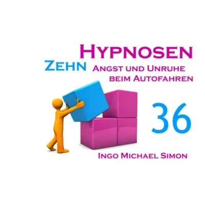 Abbildung von Zehn Hypnosen. Band 36: Angst und Unruhe beim Autofahren