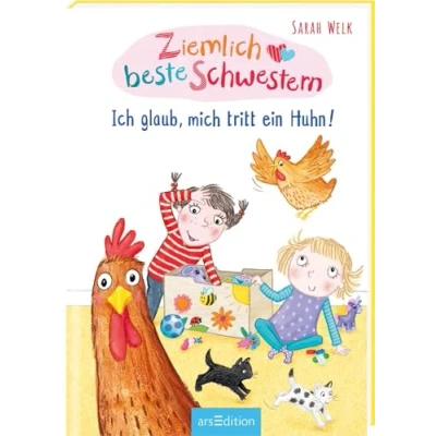 Abbildung von Ziemlich beste Schwestern Ich glaub, mich tritt ein Huhn! (Ziemlich 6): Lustiges Kinderbuch mit vielen Bildern für freche Mädchen und Jungen ab 7 Jahre