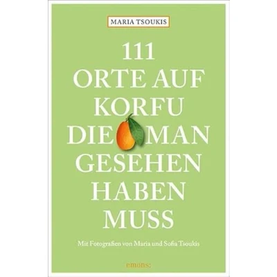 Abbildung von 111 Orte auf Korfu, die man gesehen haben muss: Reiseführer