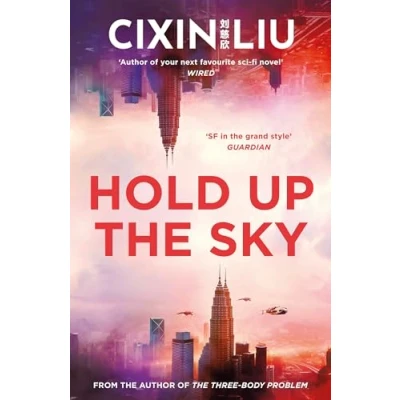 Abbildung von Hold Up the Sky: Liu Cixin (An Ad Astra book)