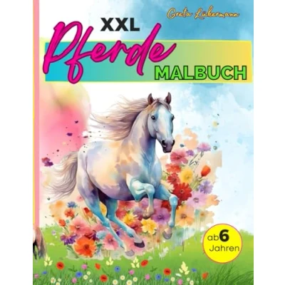 Abbildung von XXL Pferde Malbuch für Mädchen ab 6 Jahre und Erwachsene: detailgetreue Ausmalbilder Pferdefreunde