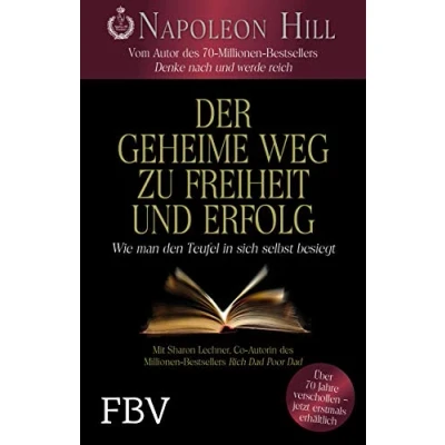 Abbildung von Der geheime Weg zu Freiheit und Erfolg: Wie man den Teufel in sich selbst besiegt