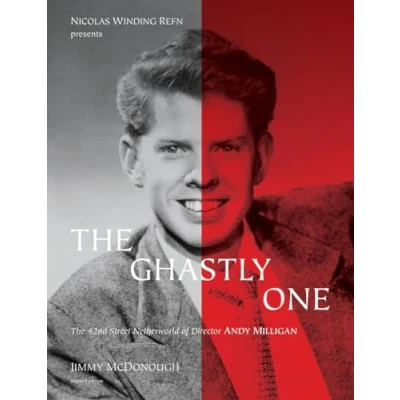 Abbildung von The Ghastly One: 42nd Street Netherworld of Director Andy Milligan (Nicolas Winding Refn Presents)