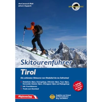 Abbildung von Skitourenführer Tirol: Die schönsten Skitouren von Kitzbühel bis ins Sellraintal