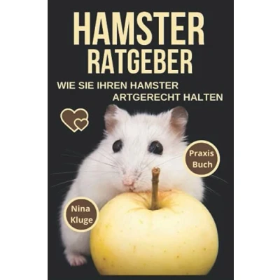 Abbildung von Hamsterratgeber: Wie Sie Ihren Hamster Artgerecht halten. Hamsterrassen Goldhamster Zwerghamster Hamsterverhalten Hamsterpflege Hamsterfütterung Käfig Gehege Nahrung Hamsterzähmung.