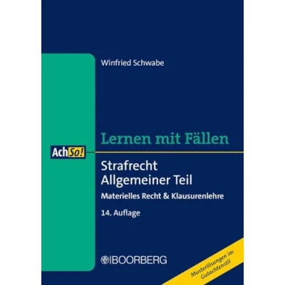 Abbildung von Strafrecht Allgemeiner Teil: Materielles Recht &amp; Klausurenlehre, Lernen mit Fällen (AchSo!)
