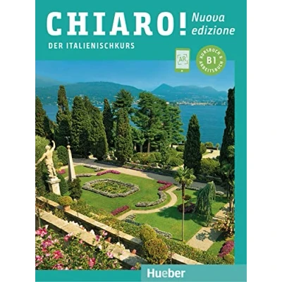 Abbildung von Chiaro! B1 Nuova edizione: Der Italienischkurs / Kurs und Arbeitsbuch mit Audios online (Chiaro! edizione)