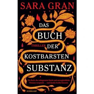 Abbildung von Das Buch der kostbarsten Substanz: Thriller Ein fesselnder Mystery
