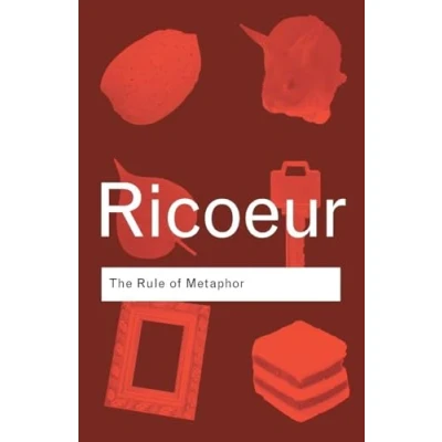 Abbildung von The Rule of Metaphor: Creation Meaning in Language (Routledge Classics)