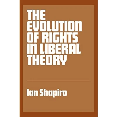 Abbildung von The Evolution of Rights in Liberal Theory: An Essay Critical Theory