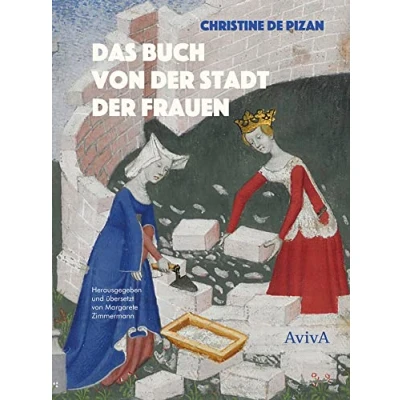 Abbildung von Das Buch von der Stadt Frauen: Herausgegeben, kommentiert und mit einem Nachwort Margarete Zimmermann.: Vorwort Zimmermann.