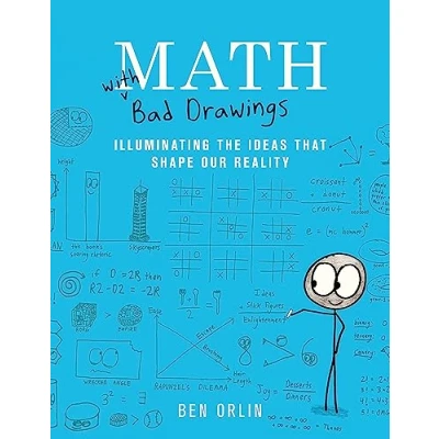 Abbildung von Math with Bad Drawings: Illuminating the Ideas That Shape Our Reality