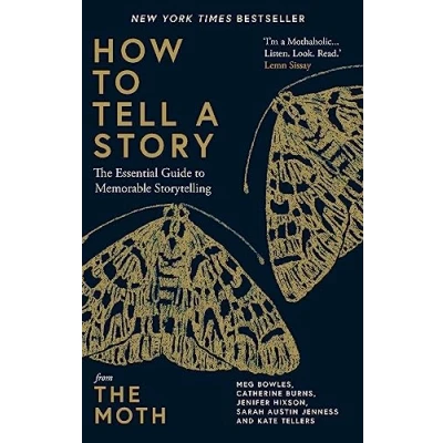 Abbildung von How to Tell a Story: The Essential Guide Memorable Storytelling from Moth