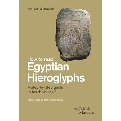 Abbildung von How to Read Egyptian Hieroglyphs: A step by guide teach yourself