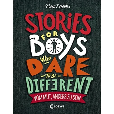 Abbildung von Stories for Boys Who Dare to be Different Vom Mut, anders zu sein: Sachbuch über beeindruckende Persönlichkeiten und Vorbilder für Kinder