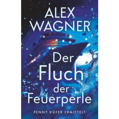 Abbildung von der Fluch Feuerperle (Penny Küfer ermittelt, Band 5)