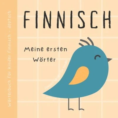 Abbildung von Wörterbuch Finnisch Deutsch, Meine ersten Wörter, Lernen für Anfänger und Kinder: Vokabeln mit Bildern Finnisches Buch Babys, Suomenkielisiä lastenkirjoja