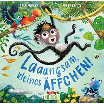 Abbildung von Laaangsam, kleines Äffchen!: Bilderbuch über Achtsamkeit für Kinder ab 4 Jahren (Naturkind)