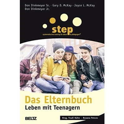 Abbildung von Step Das Elternbuch: Leben mit Teenagern (Beltz Taschenbuch / Ratgeber)