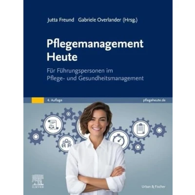 Abbildung von Pflegemanagement Heute: für Führungspersonen im Pflege und Gesundheitsmanagement